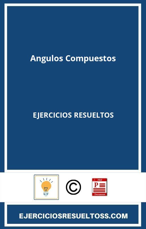 Angulos Compuestos Ejercicios Resueltos