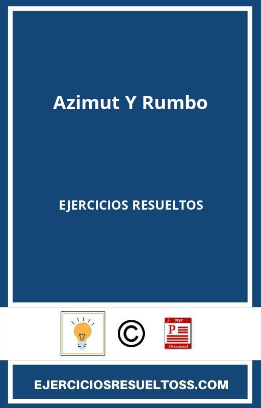 Azimut Y Rumbo Ejercicios Resueltos