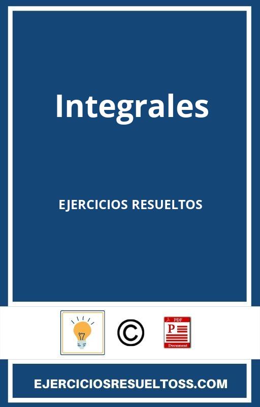 Ejercicios Resueltos De Integrales