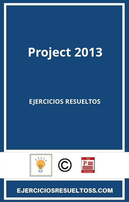 Ejercicios Resueltos De Project 2013 Pdf