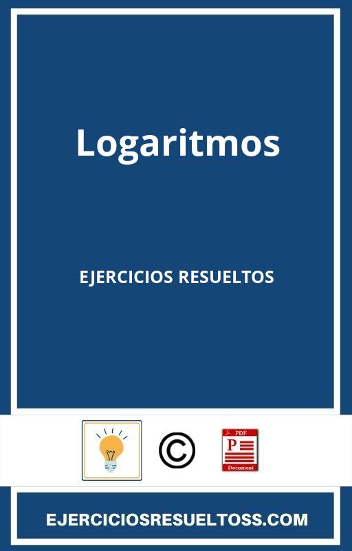 Logaritmos 1 Bachillerato Ejercicios Resueltos