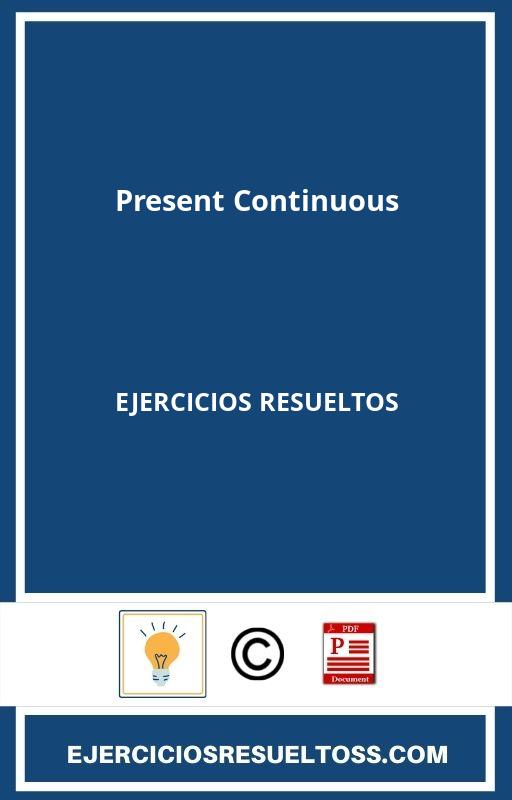 Present Continuous Ejercicios Resueltos